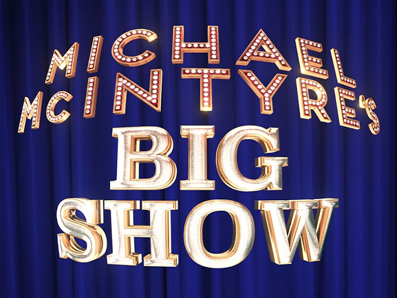 Michael McIntyre’s Big Show